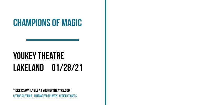 Champions of Magic at Youkey Theatre