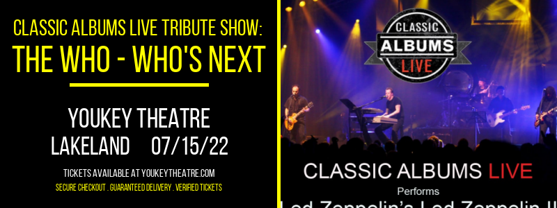 Classic Albums Live Tribute Show: The Who - Who's Next at Youkey Theatre