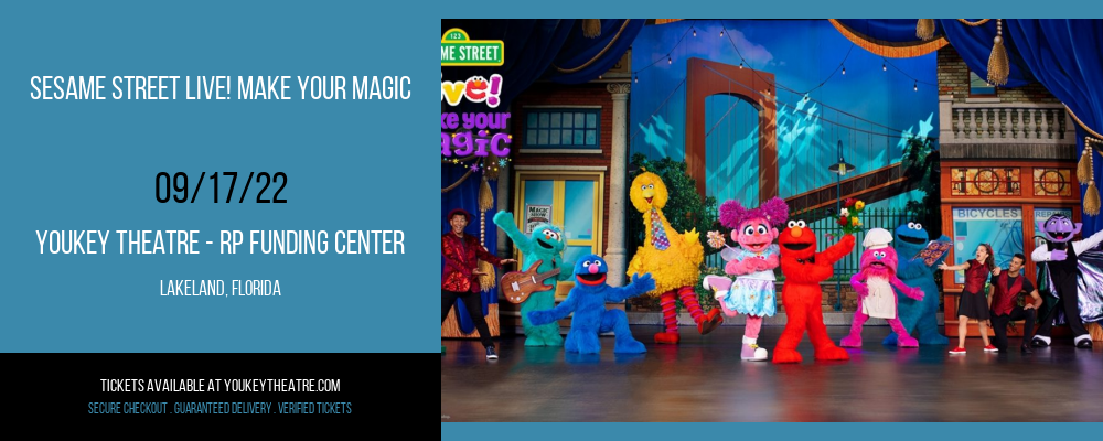 Sesame Street Live! Make Your Magic at Youkey Theatre tickets Sesame Street Live! Make Your Magic at Youkey Theatre