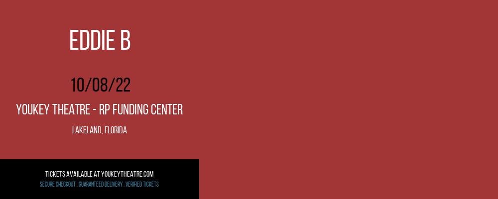 Eddie B at Youkey Theatre tickets Eddie B at Youkey Theatre