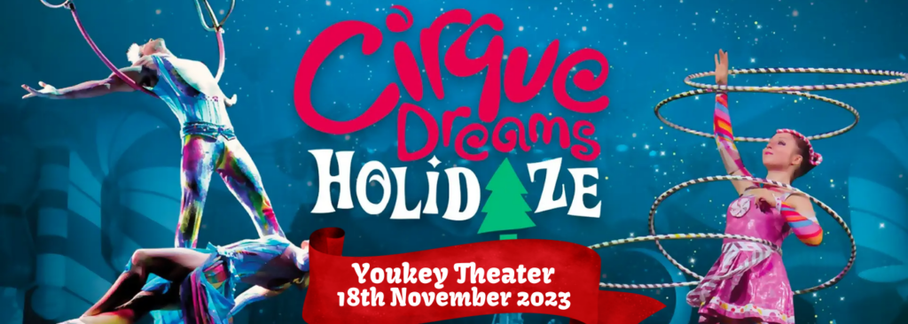 Cirque Dreams at Youkey Theatre - RP Funding Center