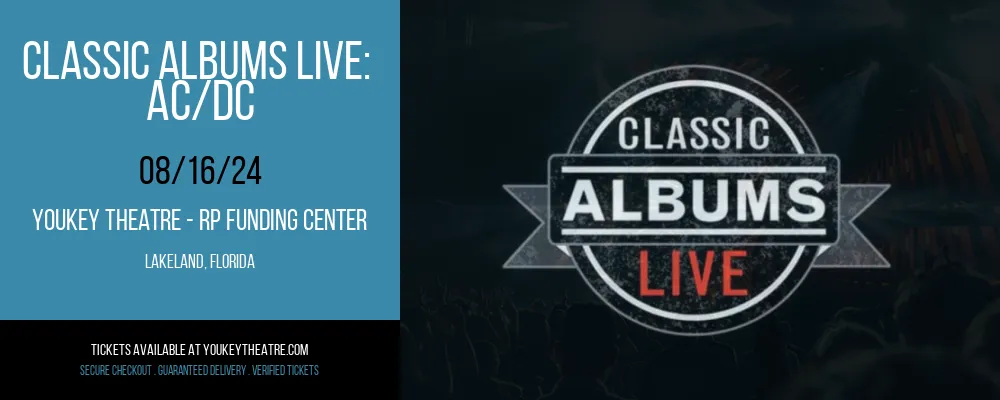 Classic Albums Live at Youkey Theatre - RP Funding Center